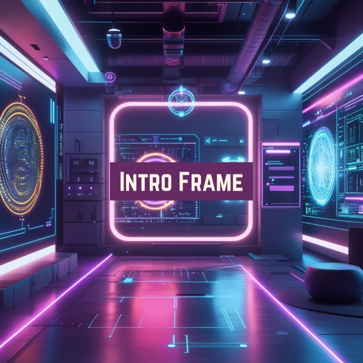 Intro Frame